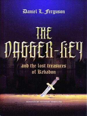 cover image of The Dagger-Key and the Lost Treasures of Kebadon